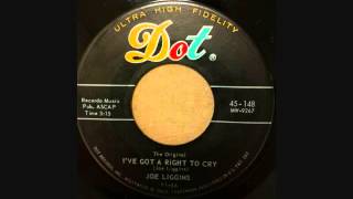 JOE LIGGINS   THE HONEYDRIPPER    I&#39;VE GOT A RIGHT TO CRY