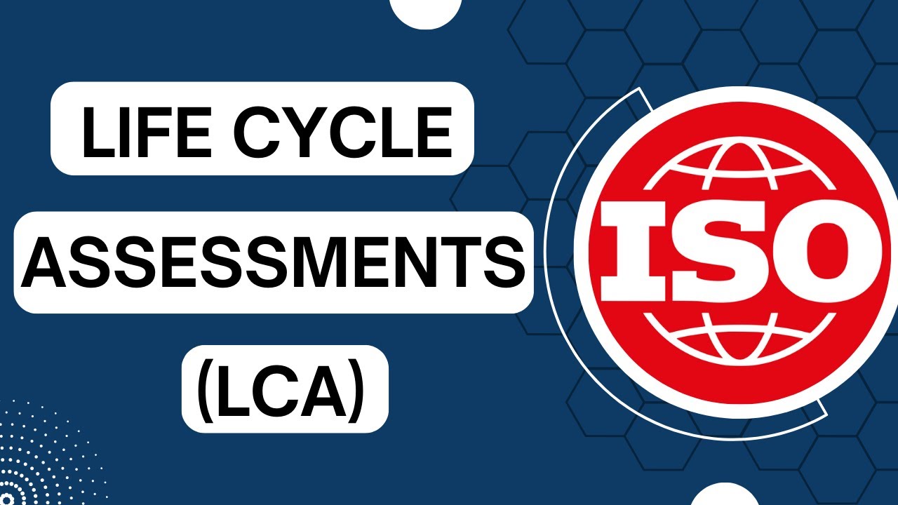 Understanding Life Cycle Assessments: ISO 14040 Family of Standards Explained  | Enviropass