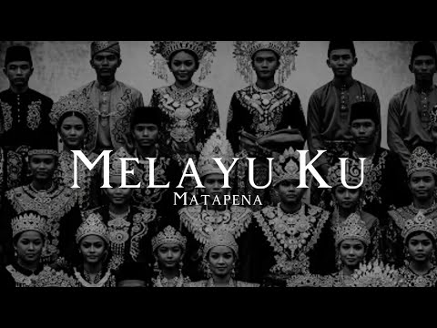 Melayu Ku - Matapena