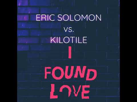 Eric Solomon vs. Kilotile - I Found Love