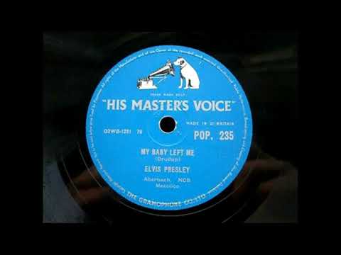MY BABY LEFT ME ~ ELVIS PRESLEY (unrestored)