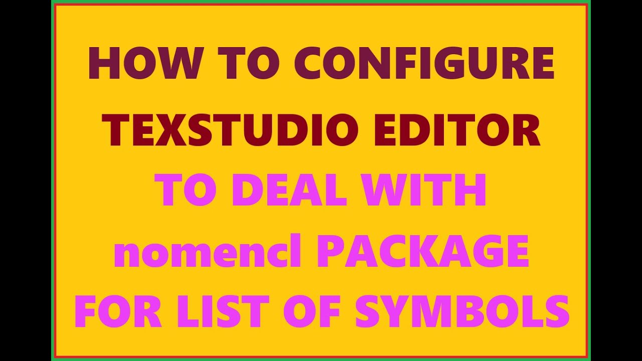 Configuring TexStudio for compiling LaTeX documents that use nomencl package for list of symbols