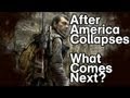 After America Collapses, What Comes Next? 