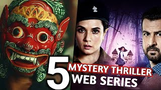 Top 5 Indian Mystery thriller Web Series | top 5 suspense mystery thriller web series | #review