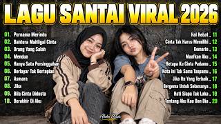 Download lagu Lagu Santai Viral TikTok 2026 🔥 Lagu Pop Indonesia Terbaru 2026 🎧 Top Hits Indonesia 2026 Mix mp3
