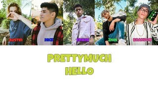 PRETTYMUCH Hello Lyrics