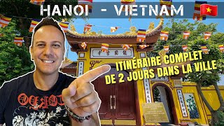 Itinéraire complet de 2 jours à Hanoi au Vietnam