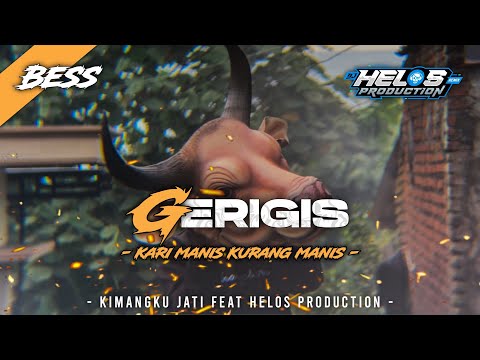 DJ BANTENGAN GERIGIS‼️ ( Kari Manis Kurang Manis Tambahi Gulo ) Feat Helosproduction