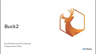 Buck2: Optimization & Dynamic Dependencies (Neil Mitchell, Chris Hopma