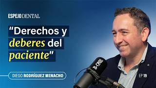 Espejo Dental #19 · Diego Rodríguez Menacho | Dentista y abogado: demandas, intrusismo y reputación