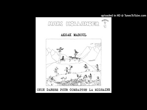 Aksak Maboul - Onze danses pour combattre la migraine (Full Album)