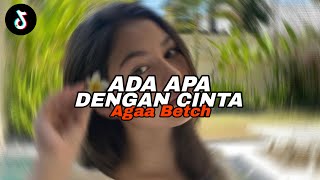 Download lagu DJ ADA APA DENGAN CINTA - Agaa Betch mp3