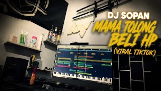 Download lagu DJ MAMA TOLONG BELI HP X MASHUP BY DJ SOPAN (VIRAL TIKTOK)  mp3