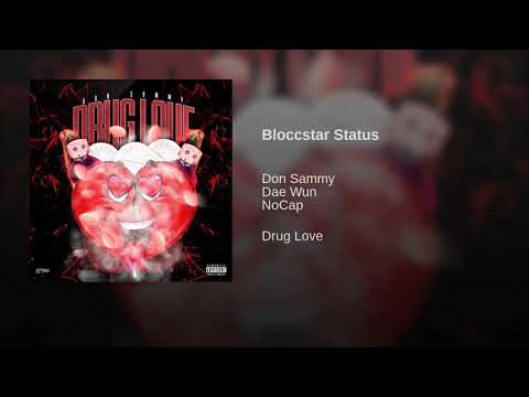 Don Sammy x No Cap x Dae Win - Bloccstar Status