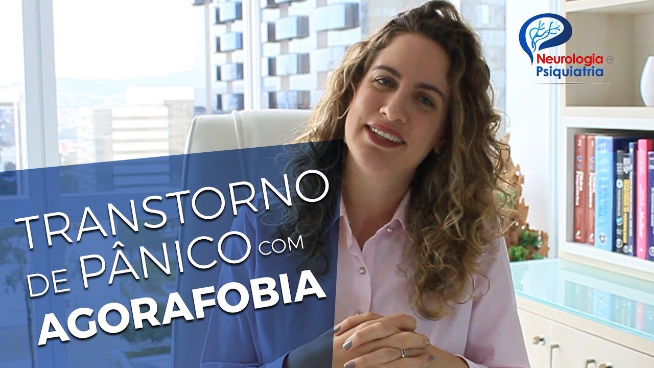 Transtorno de Pânico com Agorafobia. Psiquiatra Maria Fernanda explica