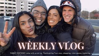 WEEKLY VLOG ♡ (THE SQUAD IS BACK!! FAMILY EDITION, THANKSGIVING TOUR 2021, FRIENDS, LAUGHS +)