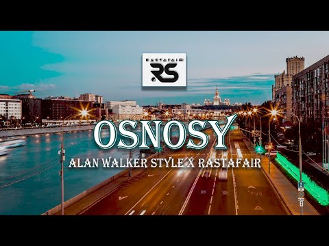 Alan Walker Style x Rastafair - Osnosy ( New Song 2022 )