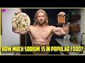 Are YOU Having Too Much SODIUM?? (We Compare Popular Food)