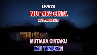 Download lagu MUTIARA CINTA - RITA SUGIARTO (LIRIK) mp3
