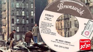 THE CHI-LITES - WE NEED ORDER