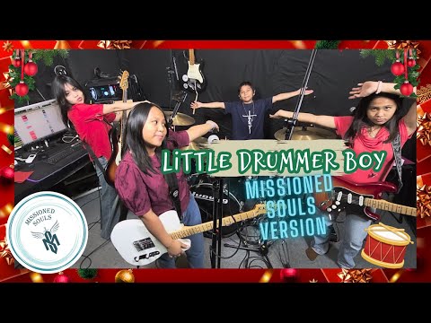 LITTLE DRUMMER BOY - Missioned Souls | version | family band