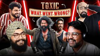 Toxic Could Have Been GREAT! What Went Wrong? | SPOILER Discussion | Ep 57 | Thalabuddy Podcast