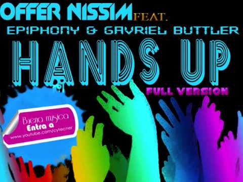 HANDS UP-Offer Nissim Feat. Epiphony & Gavriel Buttler(full and Clean Version)