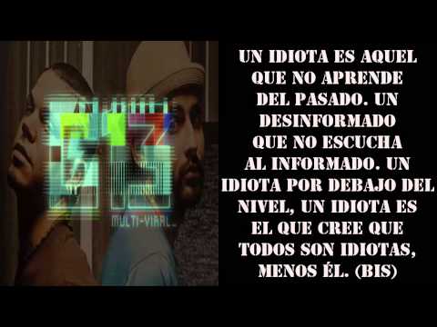 Calle 13 - Los Idiotas (con Letra)