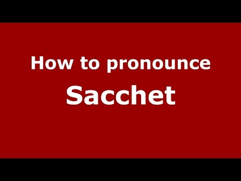 How to pronounce Sacchet (Brazilian Portuguese/Brazil)  - PronounceNames.com
