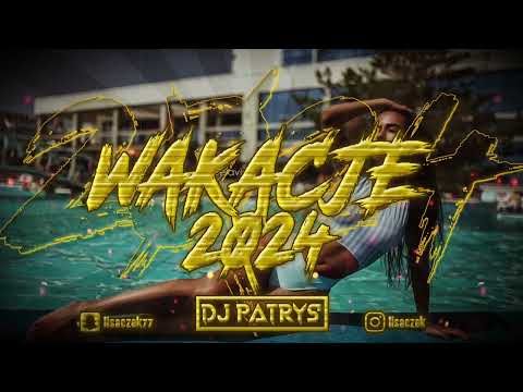 😍😈JADĄ ŚWIRY😈😍🌴WAKACJE 2024🌴😍VOL.✈️ LIPIEC 2023 ✈️ 😈Najlepsza POMPA/VIXA NA IMPREZE 😈@DjPatrys