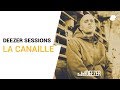 La Canaille - Live Deezer Session 
