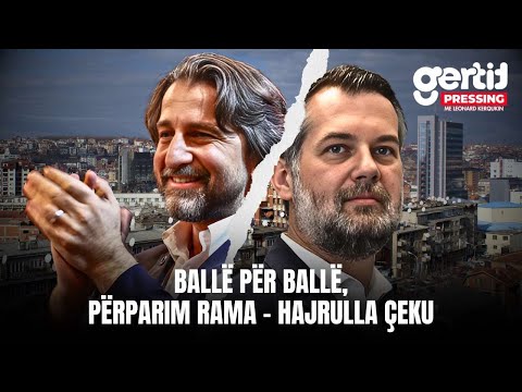 BALLË PËR BALLË / PËRPARIM RAMA - HAJRULLA ÇEKU | PRESSING | T7