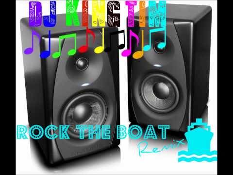 DJ KingTim - Rock The Boat Remix