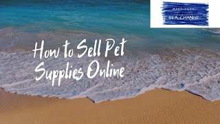 How To Sell Pet Supplies Online