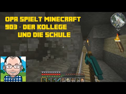 Opa spielt Minecraft 903 – Der Kollege und die Schule