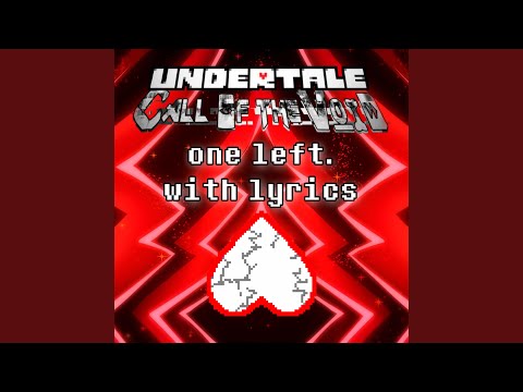 One Left With Lyrics | Undertale Call of the Void (REMAKE)
