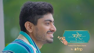 Gaurav Arora | FNP | Rakshabandhan 2022 | FNP Sneh