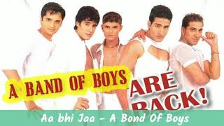 Download lagu Aa bhi Ja aa ja aye mere humdum pyar leke aaya hai baharo ka mausam - A band of boys song mp3