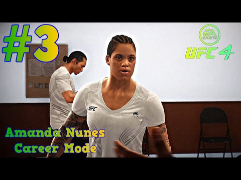Women's Bantamweight Champ : Amanda Nunes UFC 4 Career Mode : Part 3 : UFC 4 Career Mode (Xbox One)