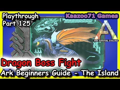 Dragon Boss Fight Ark💥 - Beginners Guide The Island Episode 125