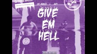 Give Em Hell-OG Maco & Key! (Chopped & Screwed By DJ Chris Breezy)