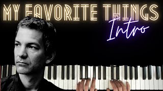 My Favorite Things  - Intro │ How to Play like Brad Mehldau #2