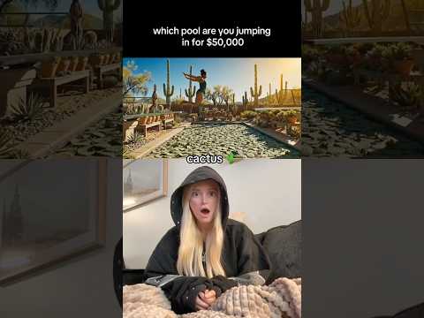 which pool would you jump in for $50,000??? #xyzbca #fyp #viral #shorts creator: aiasmr1926