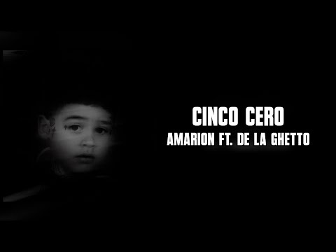 Amarion - Cinco Cero ft. De La Ghetto (Letra)