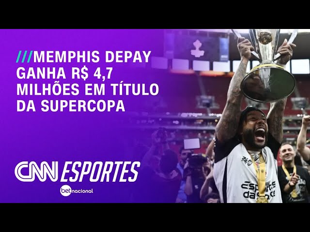 Memphis Depay ganha R$ 4,7 milhões em bonificação após título do Corinthians na Supercopa | LIVE CNN