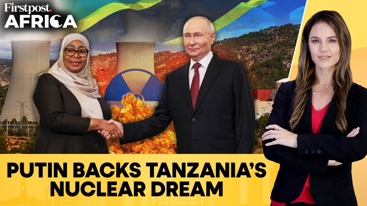 Tanzania Set for Nuclear Boom as Russia’s Putin Backs $1BN Uranium Project | Firstpost Africa | N18G