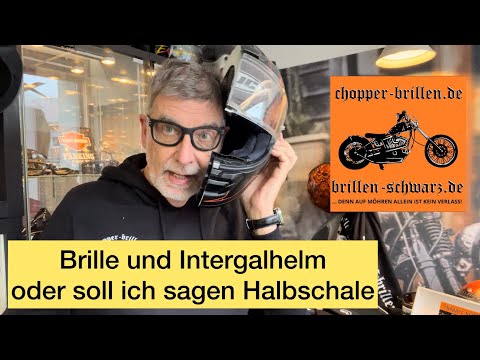 Brille bzw. Bikerbrille unter dem Integralhelm oder habe ich eine Halbschale 😂