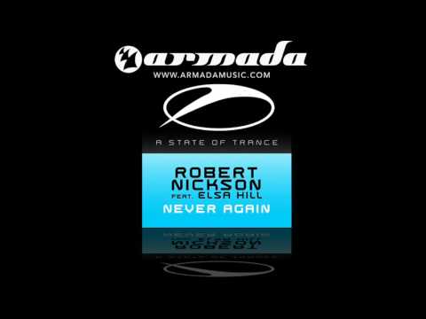 Robert Nickson feat. Elsa Hill - Never Again (Original Mix) (ASOT099)