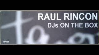 Raul Rincon - DJ's On The Box (DJ Toolbox)