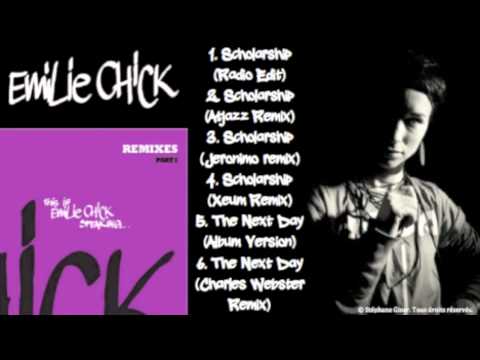 Emilie Chick - Remixes: Part I (Full Album - Intégralité)